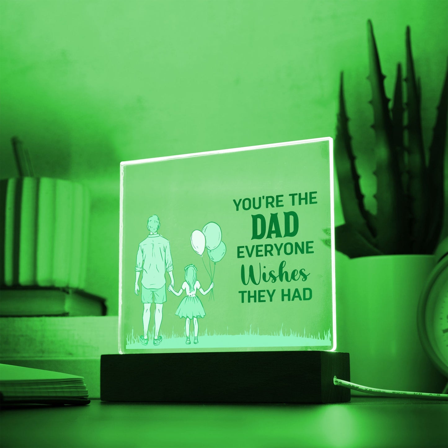 Gift for Dad You're the Dad Everyone Wishes They Had Acrylic Plaque
