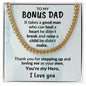Bonus Dad Thanks for Stepping Up Cuban Link Chain Necklace