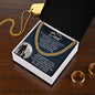 To My Dad - You Stood By My Side - Cuban Necklace