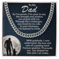 To My Dad - You Stood By My Side - Cuban Necklace