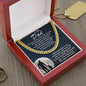 To My Dad - You Stood By My Side - Cuban Necklace