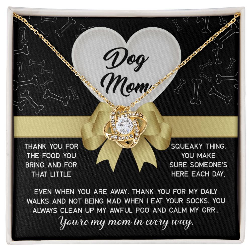 Dear Dog Mom Thank You For That Squeaky Thing Dazzling Love Knot Necklace
