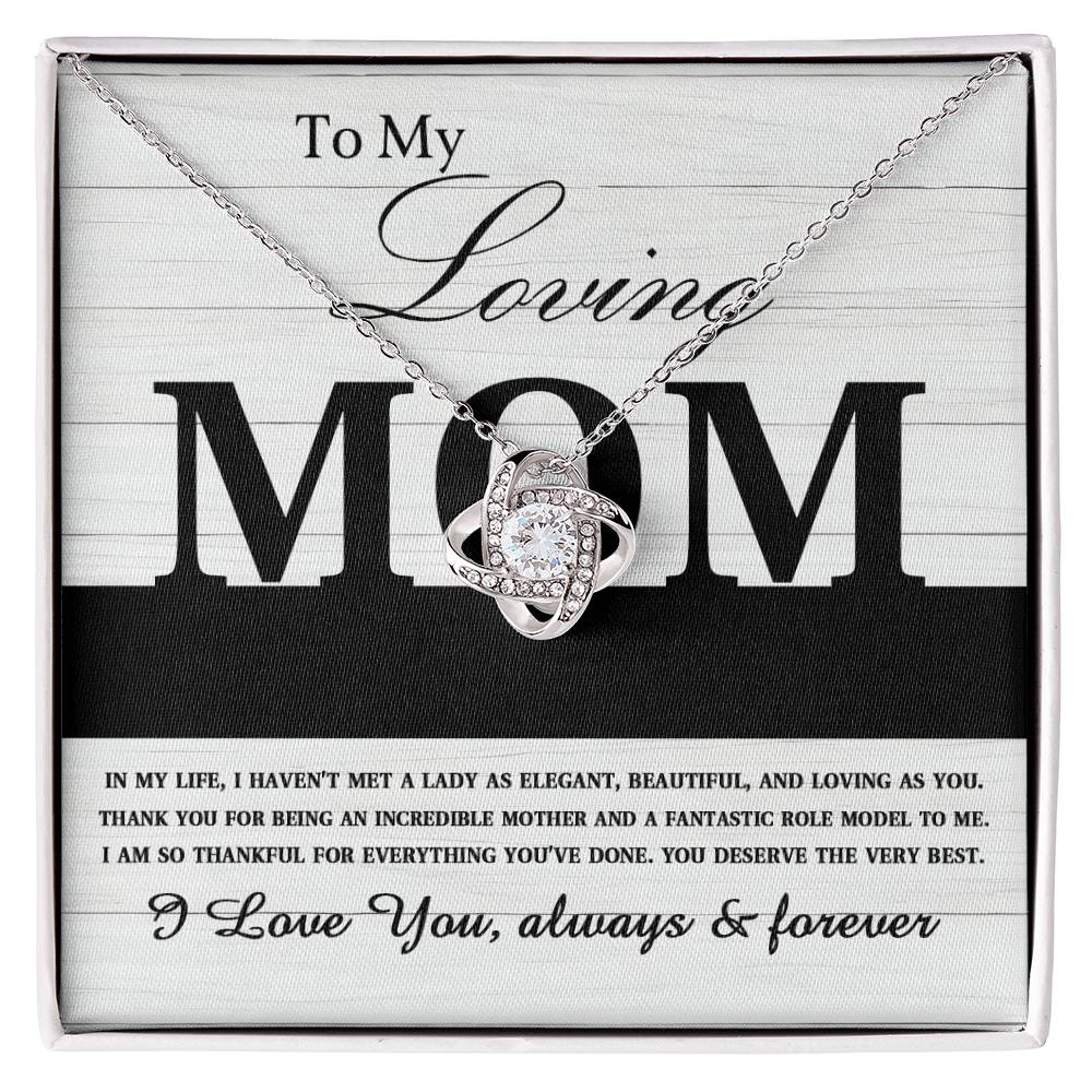 To My Loving Mom-You are an Incredible Mother and Role Model Dazzling Love Knot Necklace