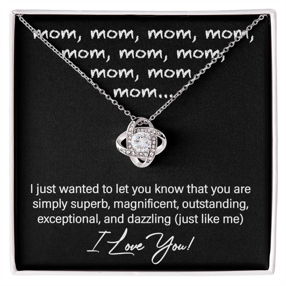 Mom-You are Just Like Me Dazzling Love Knot Necklace