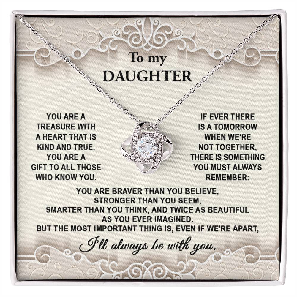 To My Daughter You are Kind and True Dazzling Love Knot Necklace