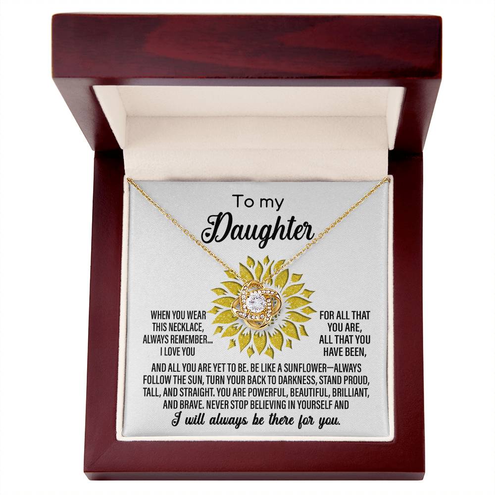 To My Daughter-Be Like A Sunflower Dazzling Love Knot Necklace