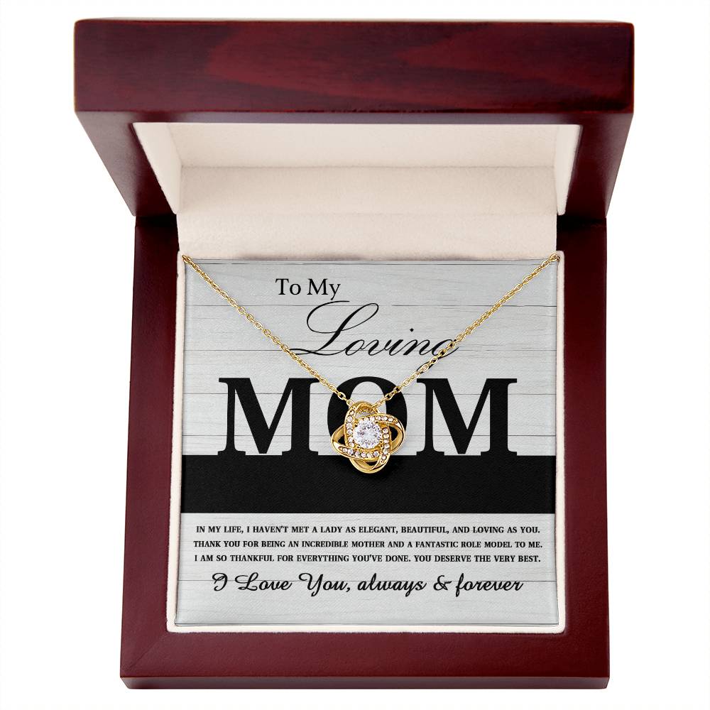 To My Loving Mom-You are an Incredible Mother and Role Model Dazzling Love Knot Necklace