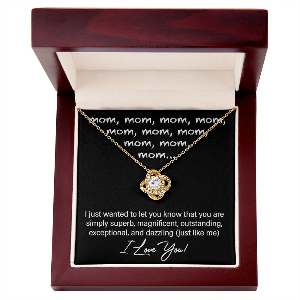 Mom-You are Just Like Me Dazzling Love Knot Necklace