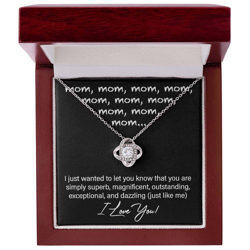 Mom-You are Just Like Me Dazzling Love Knot Necklace