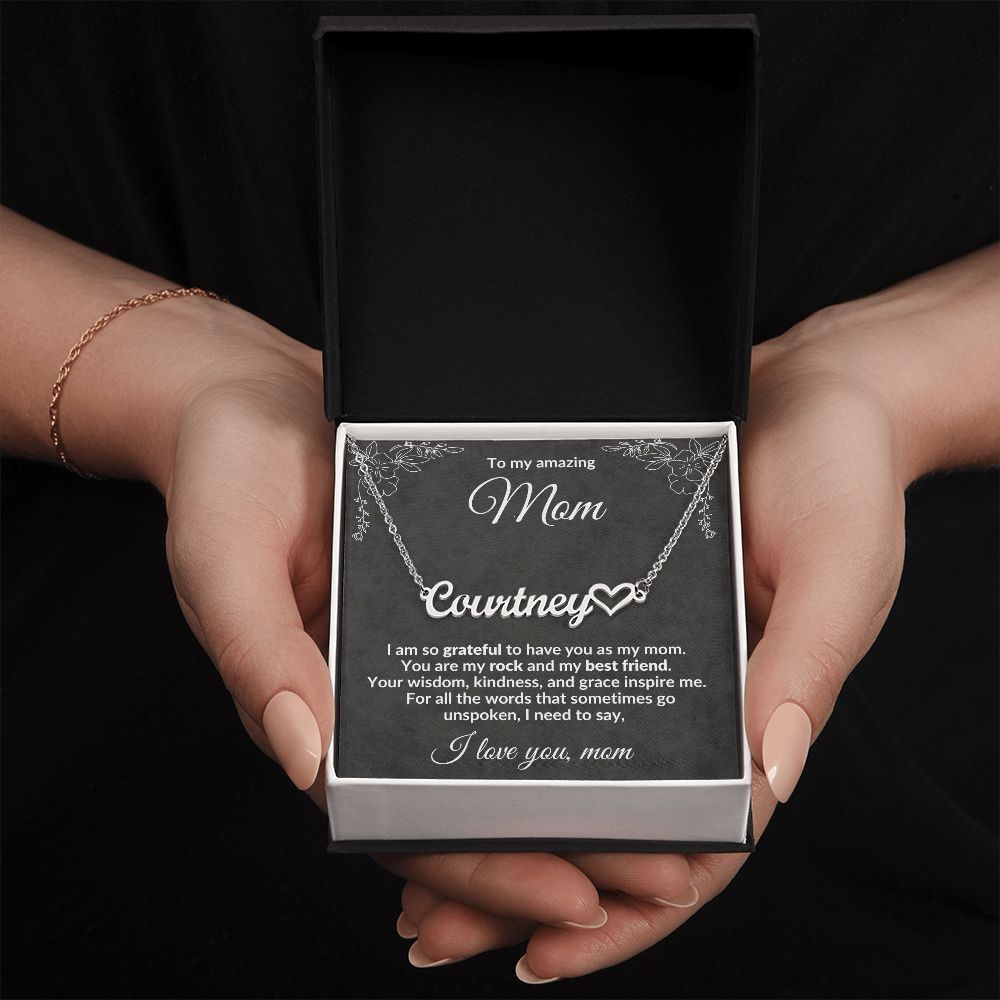 To my Amazing Mom, You Inspire Me - Heart Name Necklace
