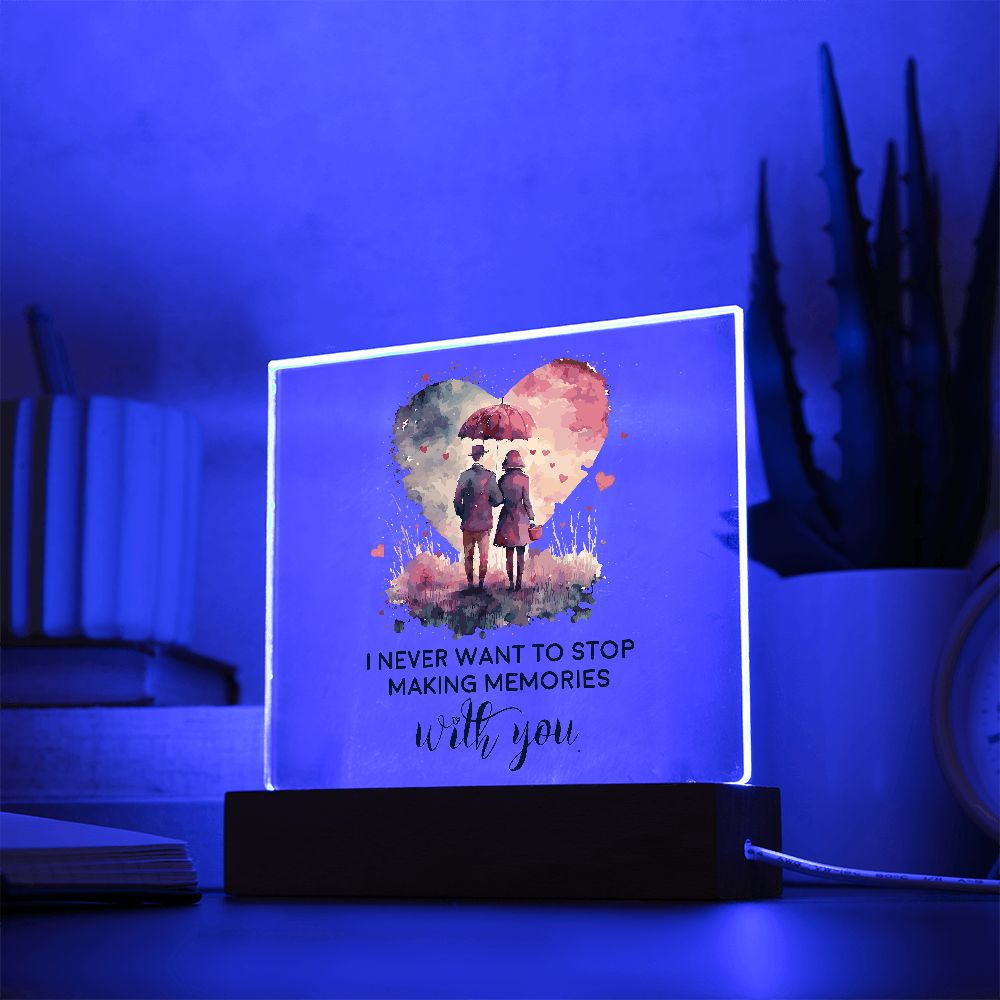 Gift for Soulmate I Never Want to Stop Making Memories with You Acrylic Plaque