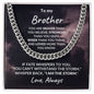 To My Brother - I Am The Storm - Cuban Chain Link Necklace