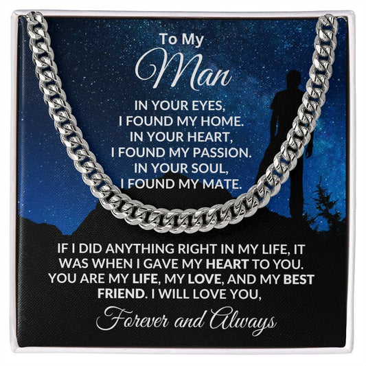 To My Man I Gave My Heart to You Gift for Soulmate