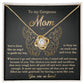 Mom-You Have Been Like An Angel Dazzling Love Knot Necklace