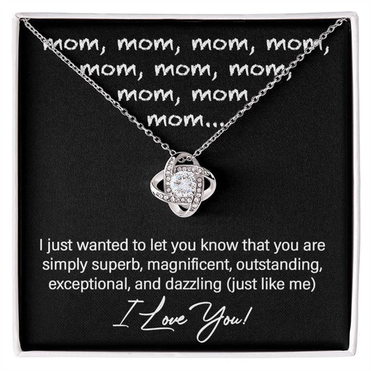 Mom-You are Just Like Me Dazzling Love Knot Necklace