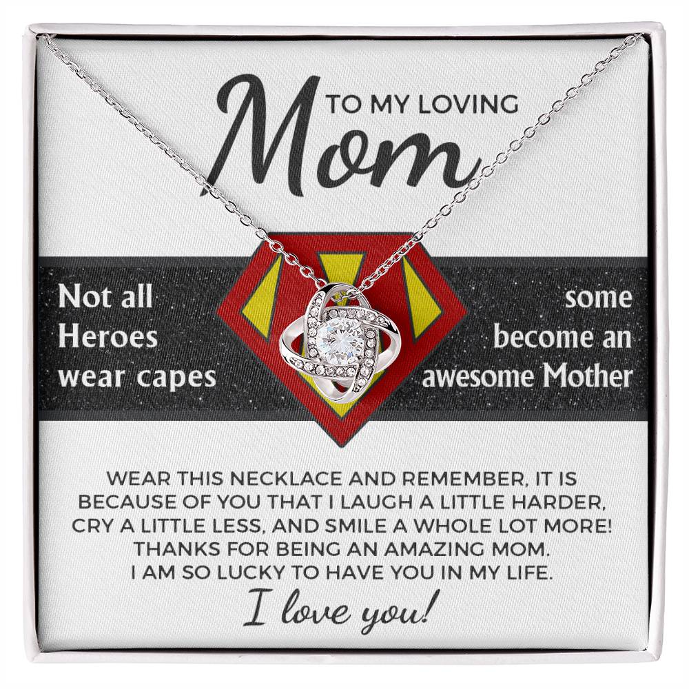 To My Loving Mom-I am Lucky to Have you as my Mother Dazzling Love Knot Necklace