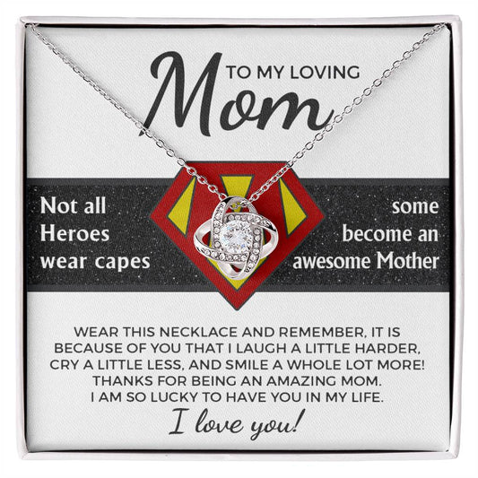 To My Loving Mom-I am Lucky to Have you as my Mother Dazzling Love Knot Necklace
