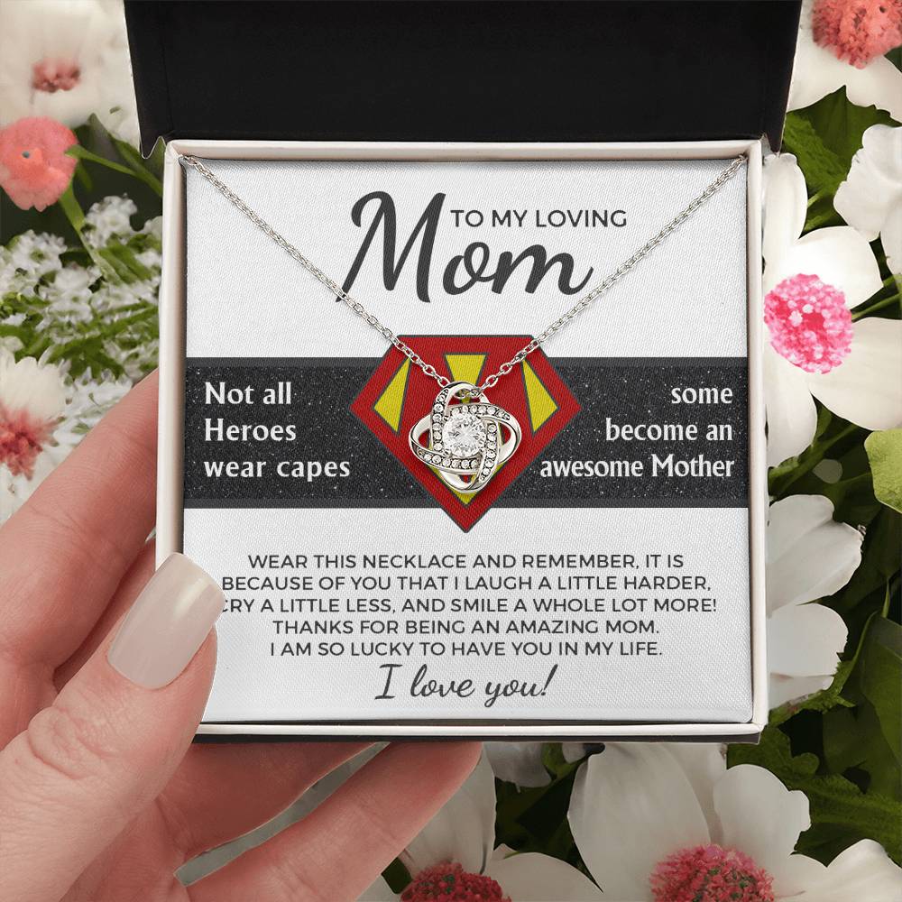 To My Loving Mom-I am Lucky to Have you as my Mother Dazzling Love Knot Necklace