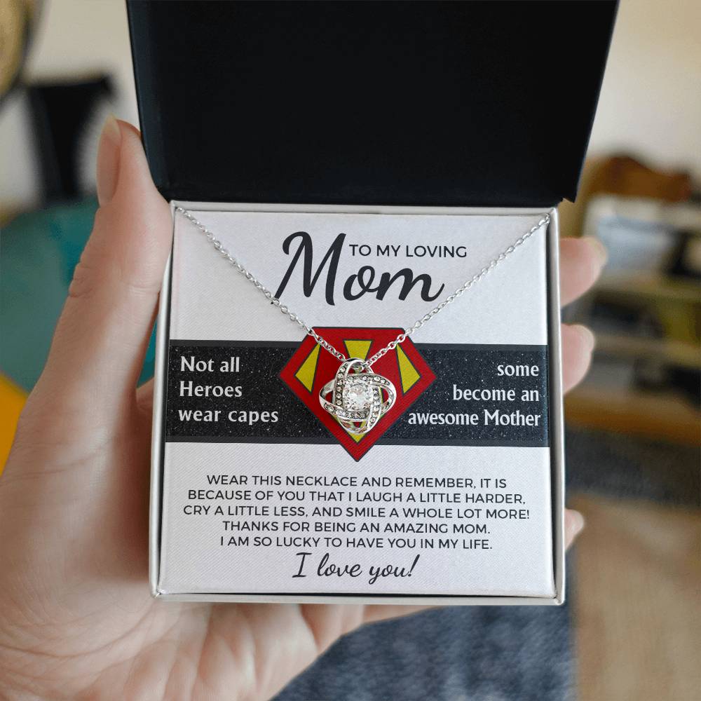 To My Loving Mom-I am Lucky to Have you as my Mother Dazzling Love Knot Necklace