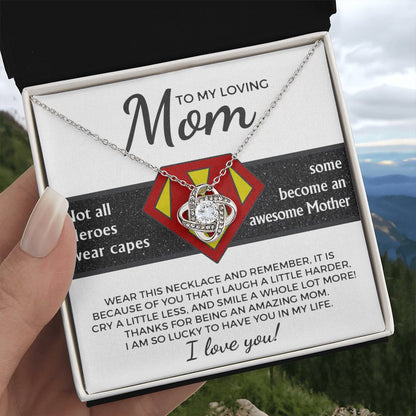 To My Loving Mom-I am Lucky to Have you as my Mother Dazzling Love Knot Necklace