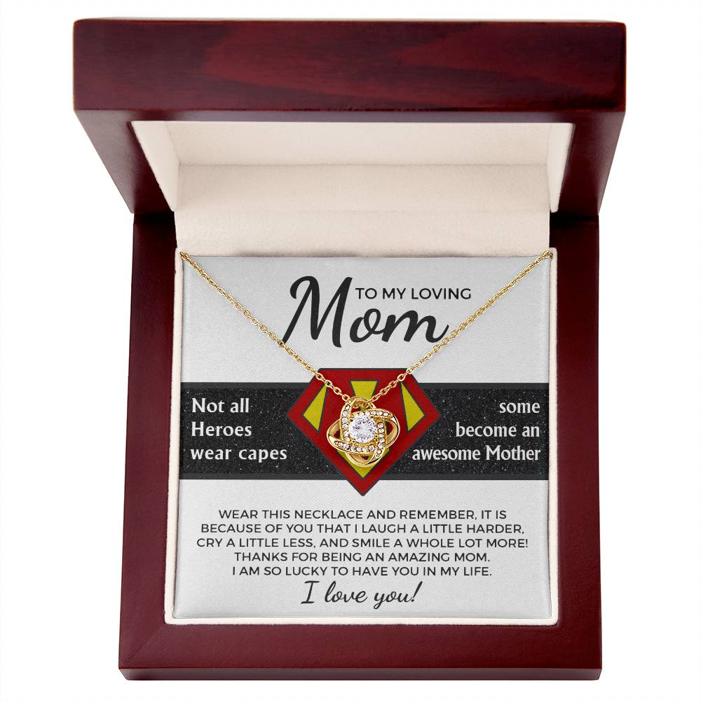 To My Loving Mom-I am Lucky to Have you as my Mother Dazzling Love Knot Necklace