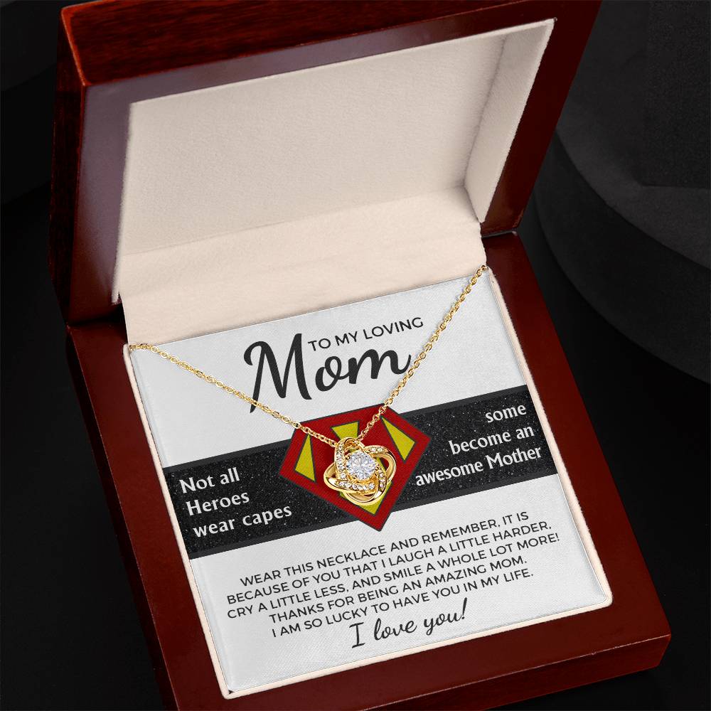 To My Loving Mom-I am Lucky to Have you as my Mother Dazzling Love Knot Necklace