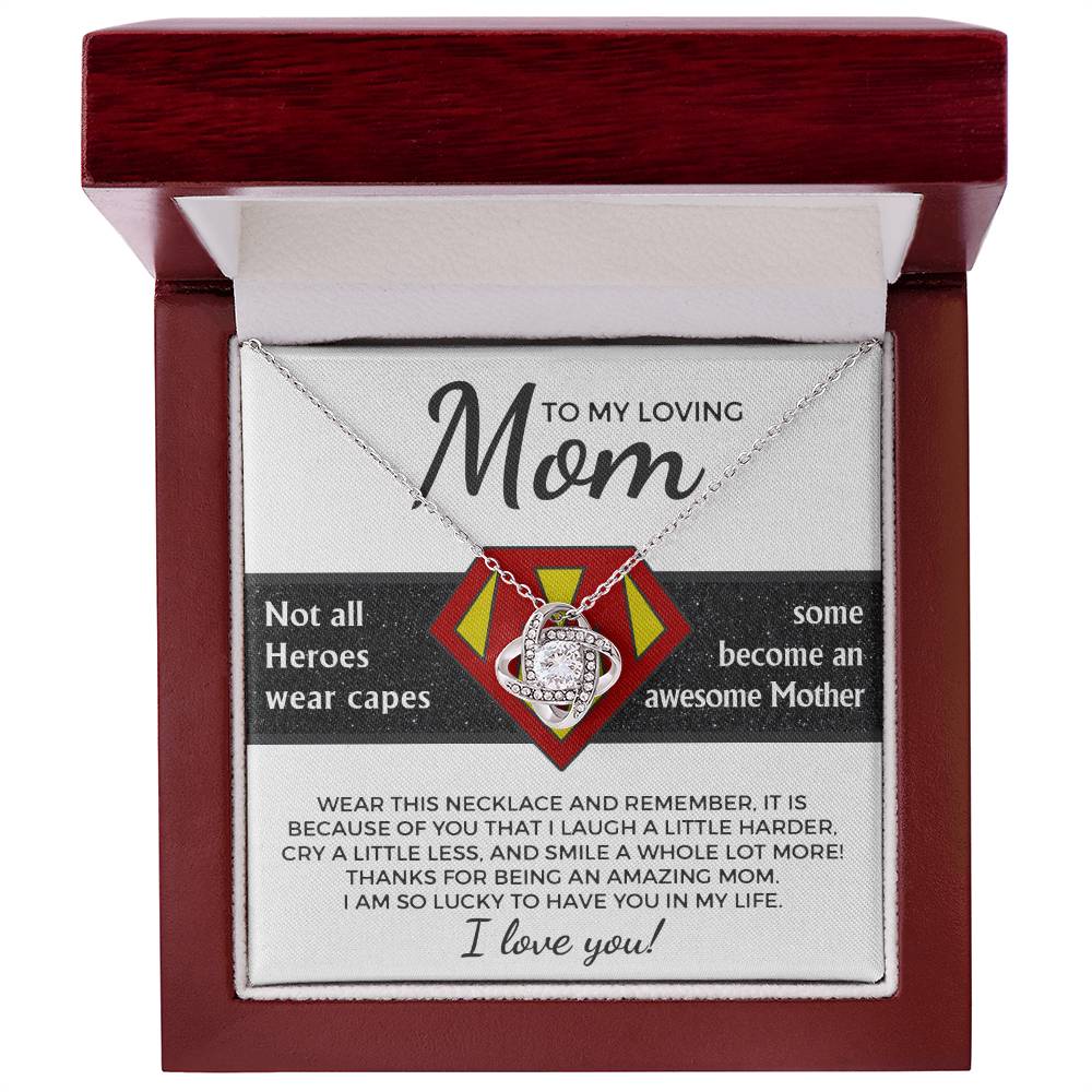 To My Loving Mom-I am Lucky to Have you as my Mother Dazzling Love Knot Necklace