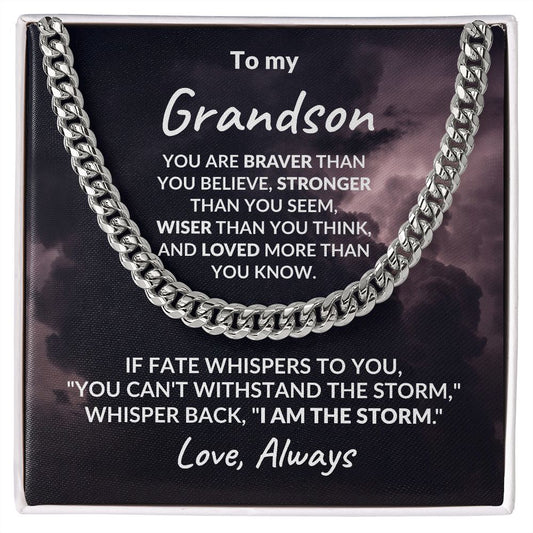 To My Grandson - I Am The Storm - Cuban Link Chain Necklace