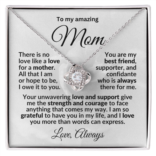To my Amazing Mom - You are my Best Friend - Love Knot Pendant Necklace with Heartfelt Message