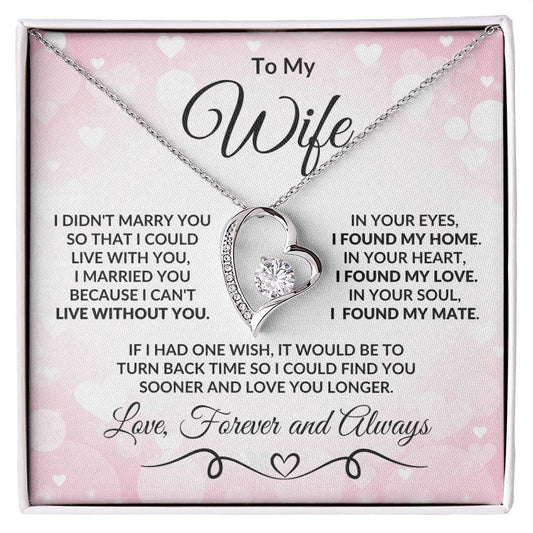 To My Wife - I Found My Love - Heart Pendant Necklace with Message Card and Gift Box