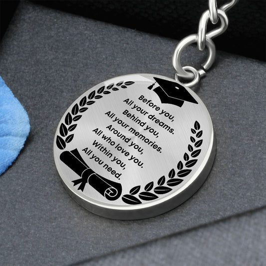 Graduation Gift - Before You All Your Dreams - Engraved Keychain